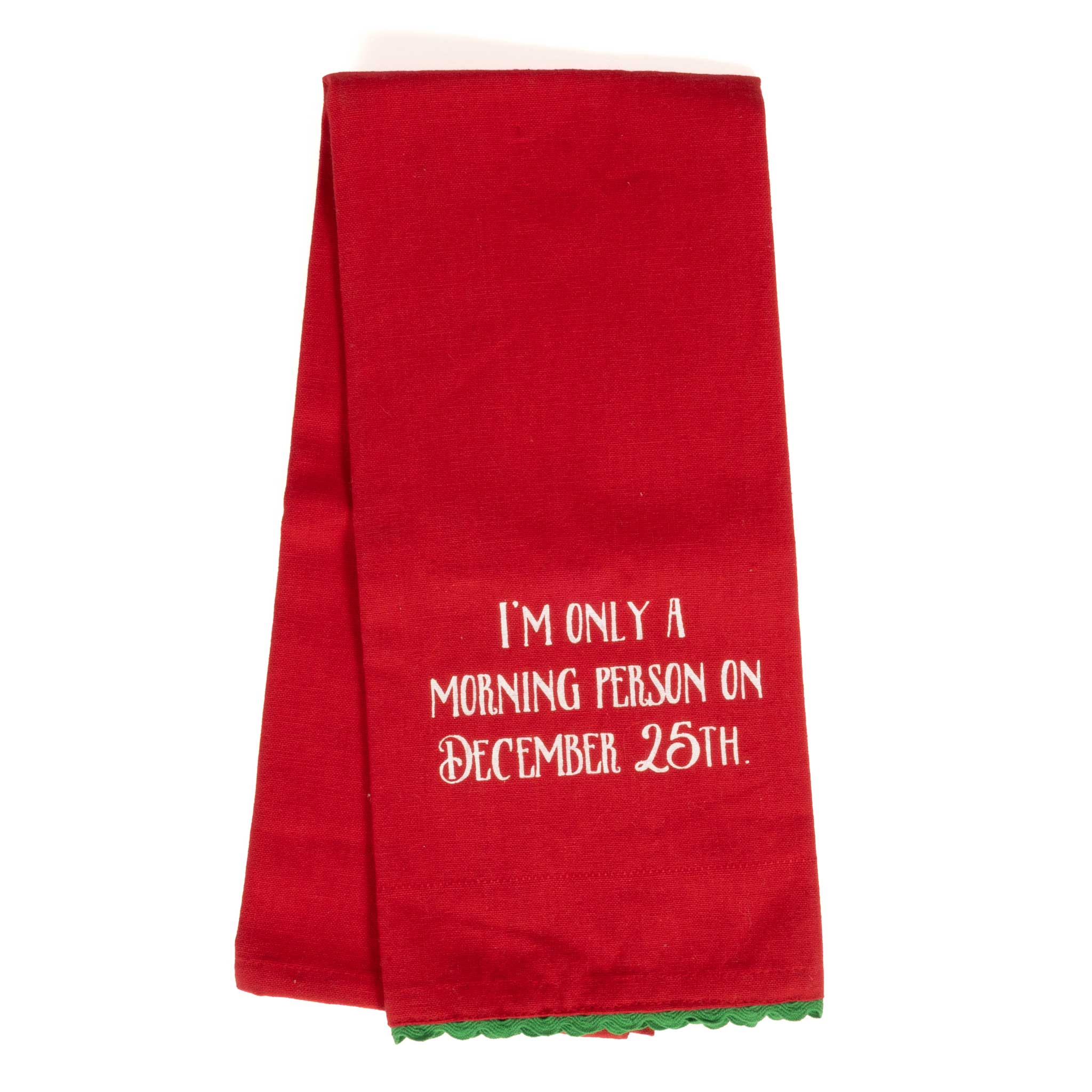 Only a Morning Person on Dec. 25th - Kitchen Towel