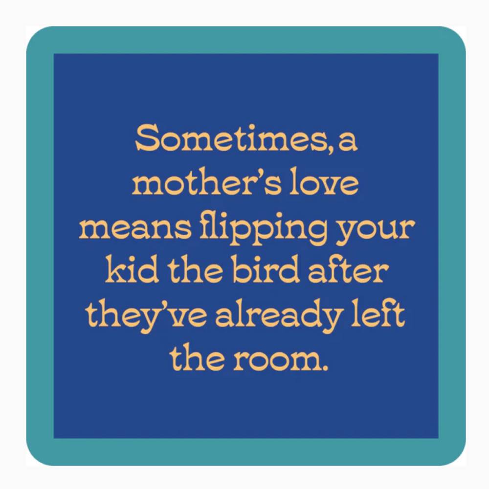 "Mother's Love" Coaster